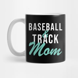 Baseball and Track Mom Baseball Mom Mug